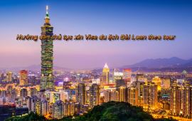 Hướng dẫn thủ tục xin Visa du lịch Đài Loan theo tour